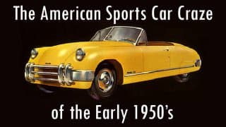 EAR: The American Sports Car Craze of the Early 1950's